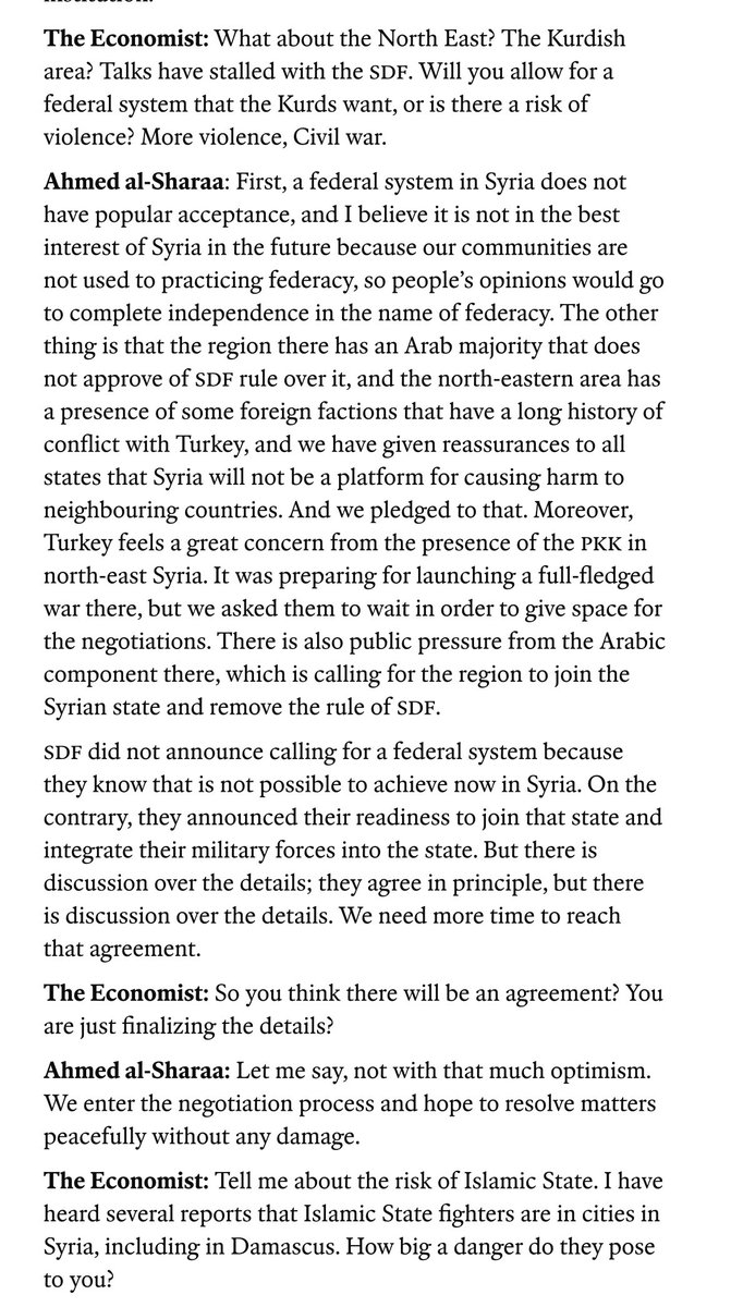 Syria’s Al Sharaa reveals that Damascus asked Turkey to stop a full fledged attack against SDF to give room to negotiations. Though, Al-Sharaa adds that he isn’t very optimistic about a deal with SDF — The Economist