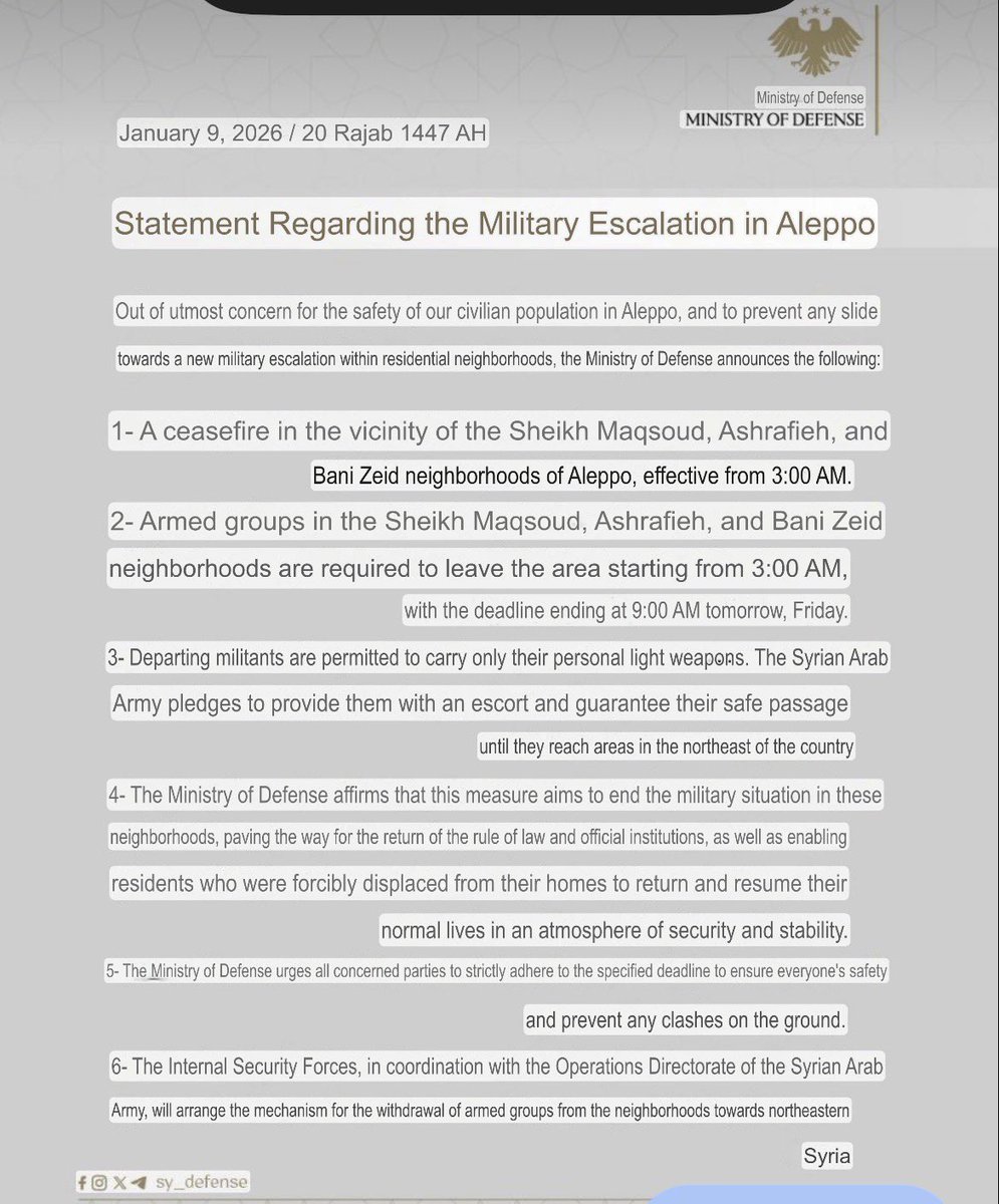 The Syrian Government called out a unilateral ceasefire in Aleppo, effective at 03:00 am until Friday 09:00 am.   Part of the ceasefire called out by the STG is the obligation that the Asayish leaves Aleppo.  No statement from the Asayish yet