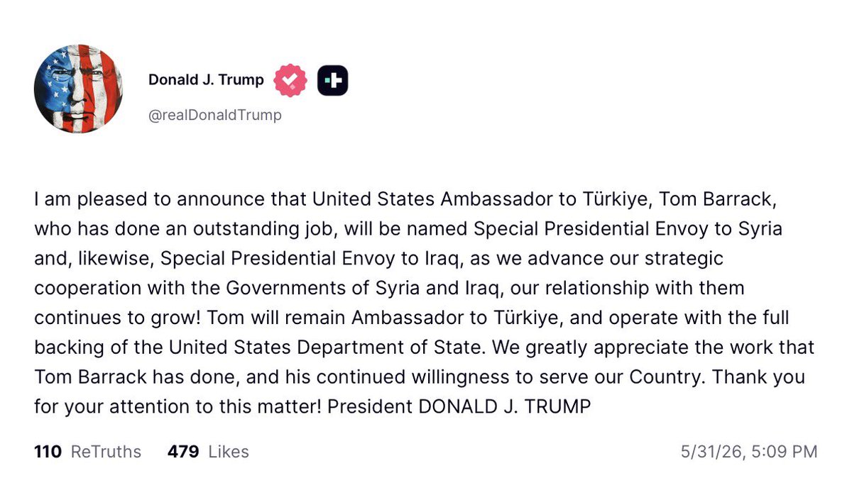 Trump: Ich freue mich, bekanntgeben zu können, dass der US-Botschafter in der Türkei, Tom Barrack, der hervorragende Arbeit geleistet hat, zum Sondergesandten des Präsidenten für Syrien und den Irak ernannt wird, um unsere strategische Zusammenarbeit mit beiden Regierungen weiter auszubauen. Tom bleibt Botschafter in der Türkei und genießt die volle Unterstützung des US-Außenministeriums.